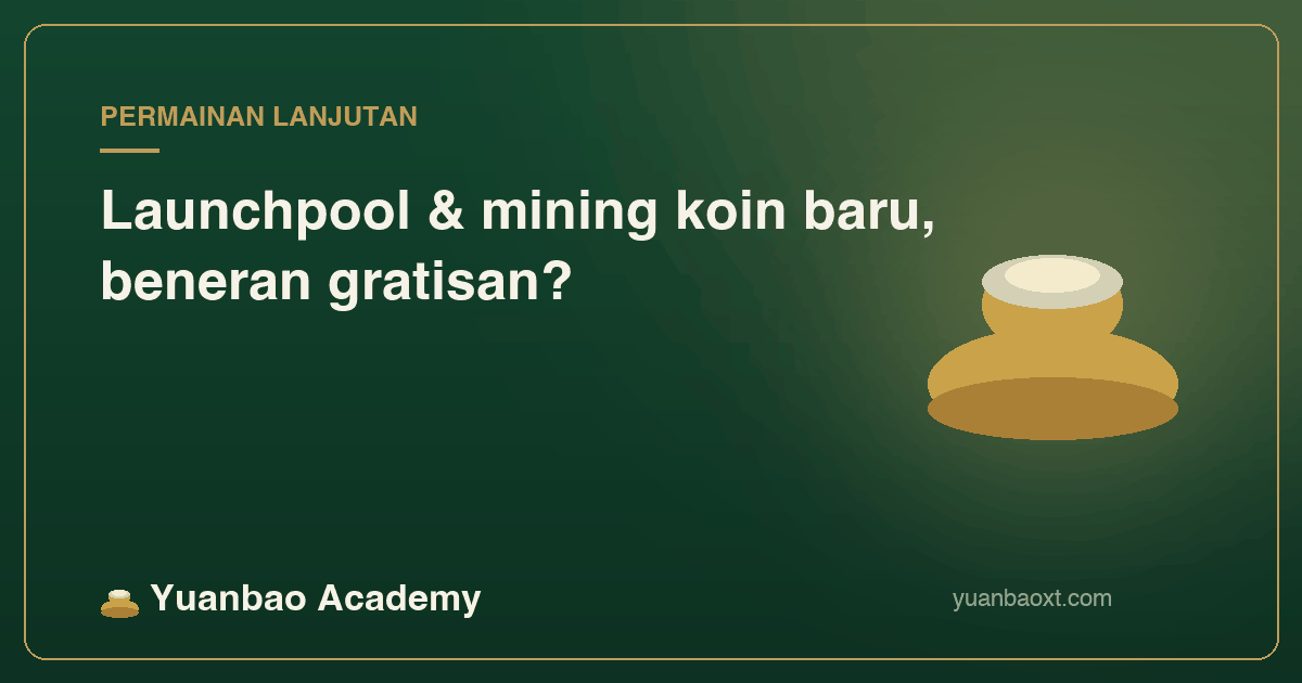 Sampul apakah Launchpool dan mining koin baru itu gratisan